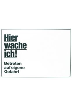 Panneau : Hier wache ich, blanc